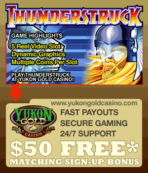 Play Thunderstruck Slot Machine at Yukon Gold Casino